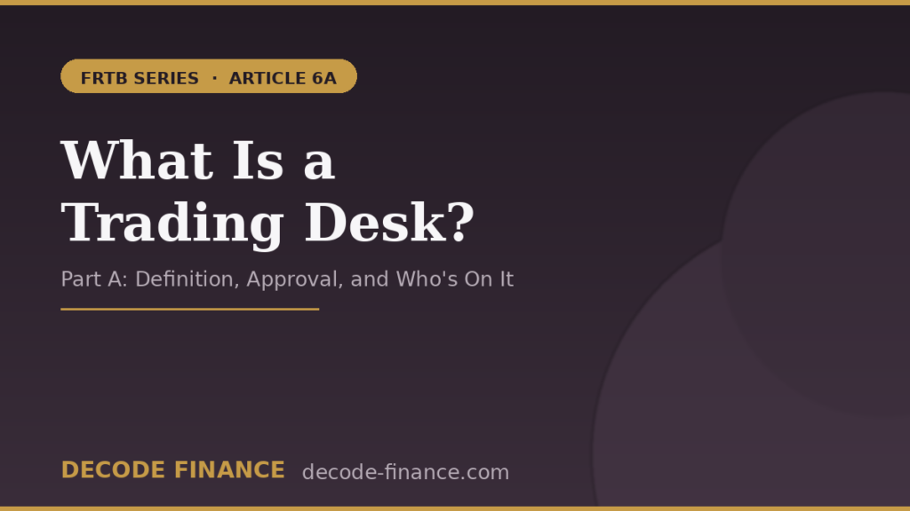 MAR12, FRTB, Trading Desk
